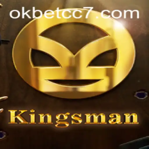 Exploring Kingsman: A New Gaming Experience with Okbet CC