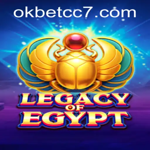 Exploring the Enchanting World of LegacyOfEgypt and the Thrills of Okbet cc