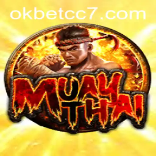 Exploring the Vibrant World of MuayThai and Okbet CC