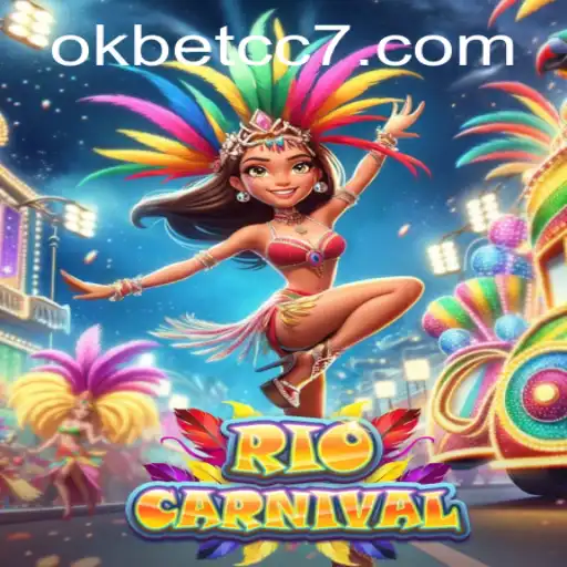 Experience the Excitement of RioCarnival with Okbet CC