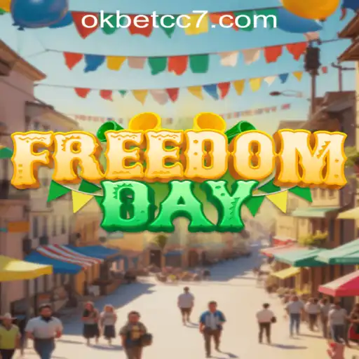 Unveiling FreedomDay: Adventure Awaits with okbet cc