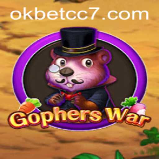 GophersWar: The Ultimate Strategy Game Experience with Okbet CC