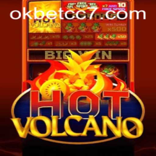 Exploring HotVolcano: A Fiery Adventure with okbet cc