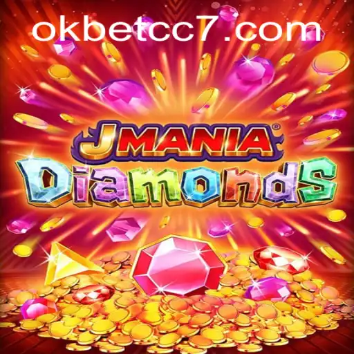 Exploring the Fascinating World of JManiaDiamonds and okbet cc