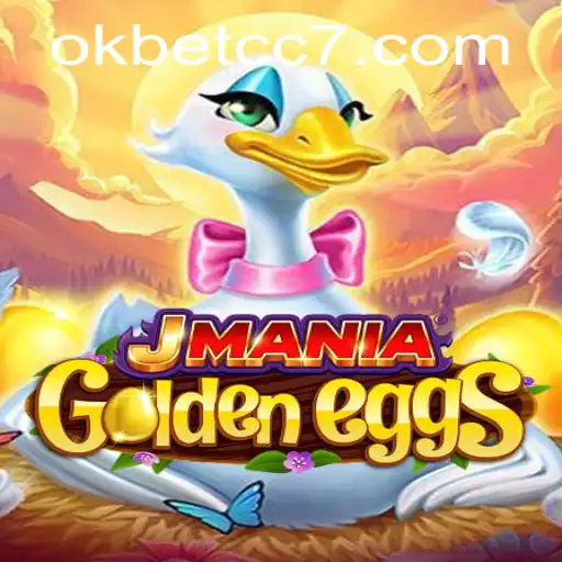 Exploring the Exciting World of JManiaGoldenEggs amid the Buzz of Okbet CC