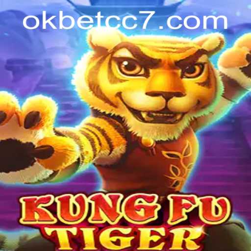 Discovering KungFuTiger: An Exciting Adventure in the World of Okbet cc