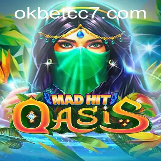 MadHitOasis: Unveiling the Ultimate Gaming Experience with okbet cc