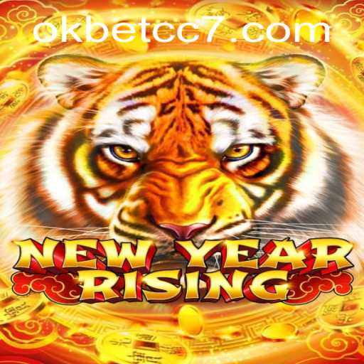NewYearRising: An Exciting Venture into the World of 'okbet cc'