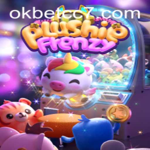 Exploring PlushieFrenzy: Dive into the Exciting World of Okbet cc