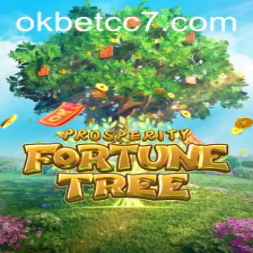 Exploring the Exciting World of ProsperityFortuneTree with Okbet CC