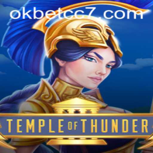 TempleofThunder: An Exciting Gaming Experience Enhanced by Okbet CC